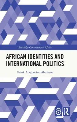 Afrikai identitások és nemzetközi politika - African Identities and International Politics