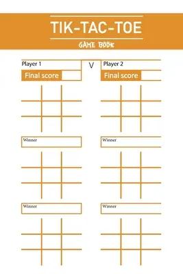 Tik Tac Toe játékkönyv: Szórakozás és kihívás a játékhoz, miközben utazik Camping Road-trip családi tevékenység - Tik Tac Toe Game Book: Fun and Challenge to Play Game While You are Traveling Camping Road-trip Family Activity