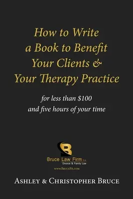 Hogyan írjon könyvet, hogy hasznára váljon ügyfeleinek és terápiás gyakorlatának? - How to Write a Book to Benefit Your Clients & Your Therapy Practice