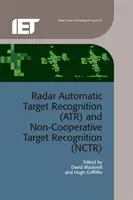 Radaros automatikus célfelismerés (Atr) és nem együttműködő célfelismerés (Nctr) - Radar Automatic Target Recognition (Atr) and Non-Cooperative Target Recognition (Nctr)