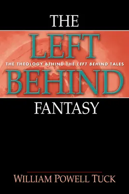 A hátrahagyott fantázia - The Left Behind Fantasy