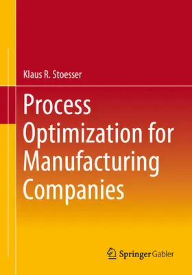 Folyamatoptimalizálás gyártó vállalatok számára - Process Optimization for Manufacturing Companies