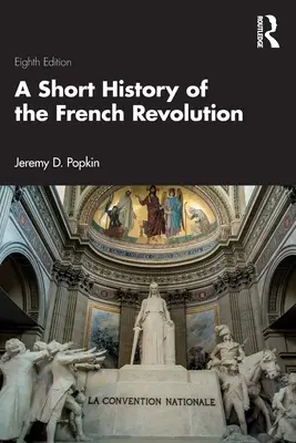 A francia forradalom rövid története - A Short History of the French Revolution