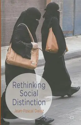 A társadalmi megkülönböztetés újragondolása - Rethinking Social Distinction