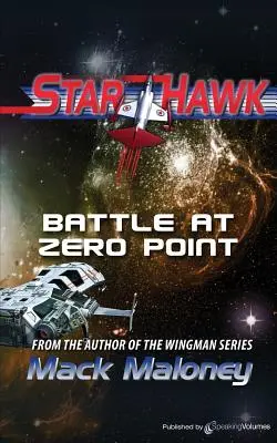 Csata a nullponton: Starhawk - Battle at Zero Point: Starhawk