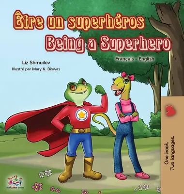 tre un superhros Being a Superhero: francia-angol kétnyelvű könyv - tre un superhros Being a Superhero: French English Bilingual Book