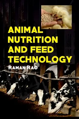 Takarmányozás és takarmánytechnológia - Animal Nutrition and Feed Technology