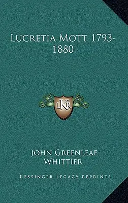 Lucretia Mott 1793-1880