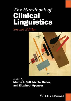 A klinikai nyelvészet kézikönyve - The Handbook of Clinical Linguistics