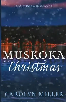 Muskoka karácsony - Muskoka Christmas