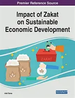 A Zakat hatása a fenntartható gazdasági fejlődésre - Impact of Zakat on Sustainable Economic Development