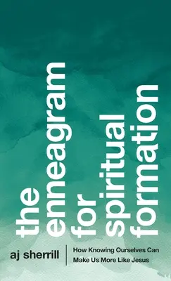 Enneagram a lelki formálódásért - Enneagram for Spiritual Formation