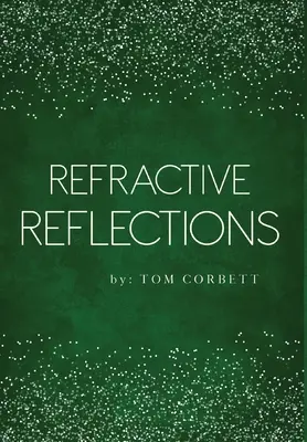 Tükröző reflexiók - Refractive Reflections