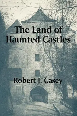 A kísértetjárta kastélyok földje - The Land of Haunted Castles