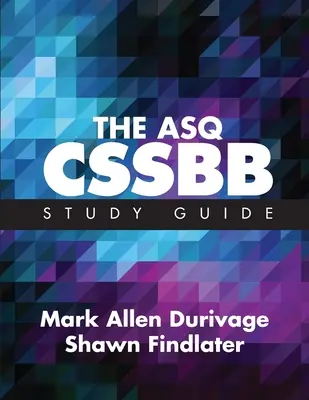 Az ASQ CSSBB tanulmányi útmutató - The ASQ CSSBB Study Guide