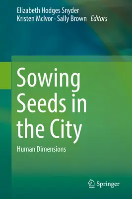 Magok vetése a városban: Ökoszisztéma és önkormányzati szolgáltatások - Sowing Seeds in the City: Ecosystem and Municipal Services