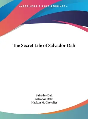 Salvador Dalí titkos élete - The Secret Life of Salvador Dali