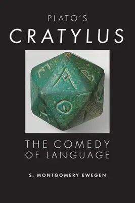 Platón Krátylusza: A nyelv komédiája - Plato's Cratylus: The Comedy of Language