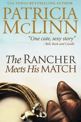 The Rancher Meets His Match: Bardville, Wyoming, 3. könyv - The Rancher Meets His Match: Bardville, Wyoming, Book 3