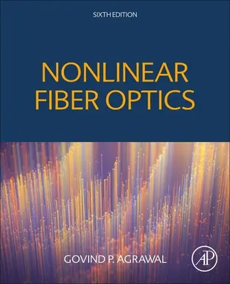 Nemlineáris száloptika - Nonlinear Fiber Optics