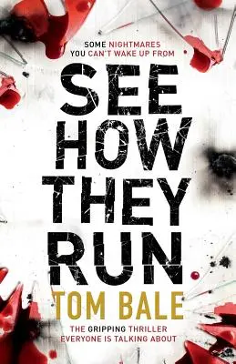 See How They Run: A lebilincselő thriller, amelyről mindenki beszél - See How They Run: The gripping thriller that everyone is talking about