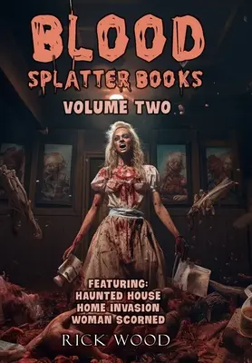 Blood Splatter Books Omnibus második kötet - Blood Splatter Books Omnibus Volume Two