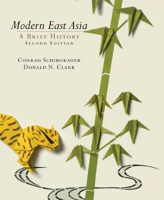 Modern Kelet-Ázsia: Rövid történelem - Modern East Asia: A Brief History