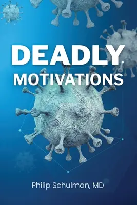 Halálos motivációk - Deadly Motivations