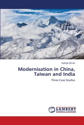 Modernizáció Kínában, Tajvanon és Indiában - Modernisation in China, Taiwan and India