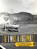 Ha én egy autópálya lennék - If I Was a Highway