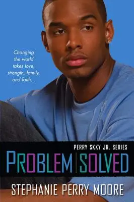 Problem Solved: Perry Skky Jr. - Problem Solved: Perry Skky Jr. Series #3