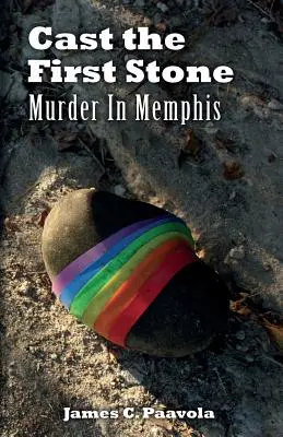 Dobd az első követ! Murder In Memphis - Cast the First Stone: Murder In Memphis
