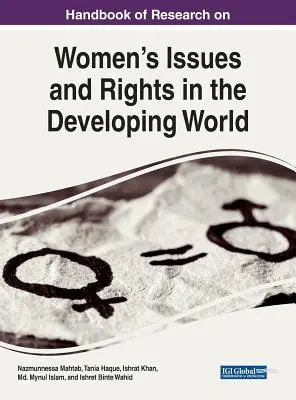 A fejlődő világban a nők kérdéseivel és jogaival foglalkozó kutatások kézikönyve - Handbook of Research on Women's Issues and Rights in the Developing World