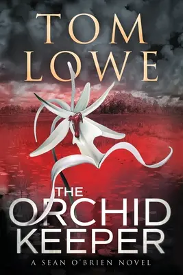 The Orchid Keeper: A Sean O'Brien Novel