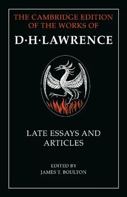 D. H. Lawrence: Lawrence Lawrence: Kései esszék és cikkek - D. H. Lawrence: Late Essays and Articles
