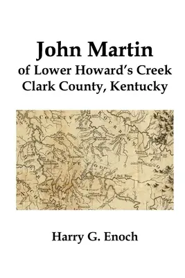 John Martin, Lower Howard's Creek, Clark megye, Kentucky - John Martin of Lower Howard's Creek, Clark County, Kentucky