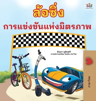 The Wheels The Friendship Race (Thai nyelvű gyerekkönyv) - The Wheels The Friendship Race (Thai Book for Kids)