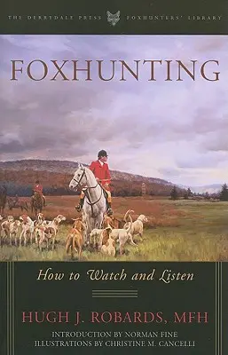 Foxhunting: Hogyan figyeljünk és hallgassunk - Foxhunting: How to Watch and Listen