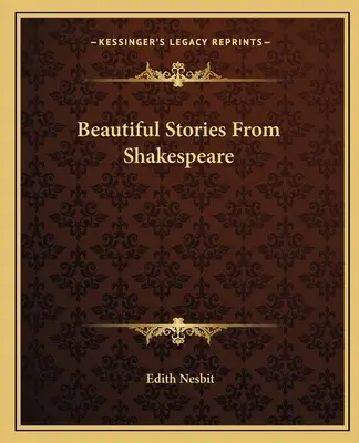 Gyönyörű történetek Shakespeare-től - Beautiful Stories From Shakespeare