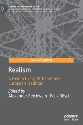 Realizmus: Egy jellegzetesen 20. századi európai hagyomány - Realism: A Distinctively 20th Century European Tradition