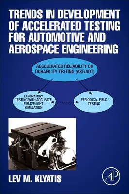 A gyorsított tesztelés fejlődési tendenciái az autó- és repülőgép-technikában - Trends in Development of Accelerated Testing for Automotive and Aerospace Engineering