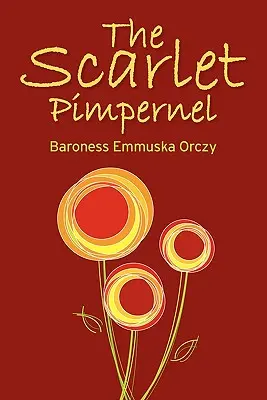 A skarlátvörös pimpernel - The Scarlet Pimpernel