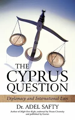 A ciprusi kérdés: Diplomácia és nemzetközi jog - The Cyprus Question: Diplomacy and International Law