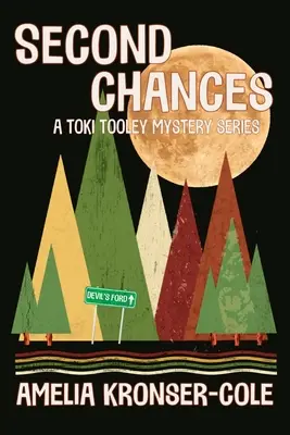 Második esélyek: Egy Toki Tooley-rejtélysorozat - Second Chances: A Toki Tooley Mystery Series