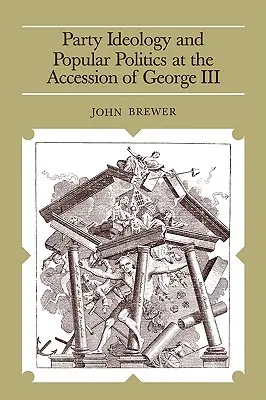 Pártideológia és népi politika III. György trónra lépésekor - Party Ideology and Popular Politics at the Accession of George III