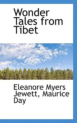 Csodálatos történetek Tibetből - Wonder Tales from Tibet