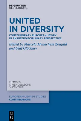 Együtt a sokféleségben: A kortárs európai zsidóság interdiszciplináris perspektívában - United in Diversity: Contemporary European Jewry in an Interdisciplinary Perspective