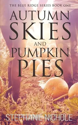Őszi égbolt és sütőtökös pite - Autumn Skies and Pumpkin Pies