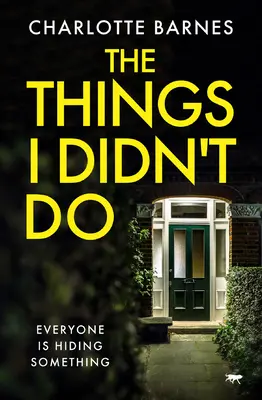 A dolgok, amiket nem tettem meg - The Things I Didn't Do