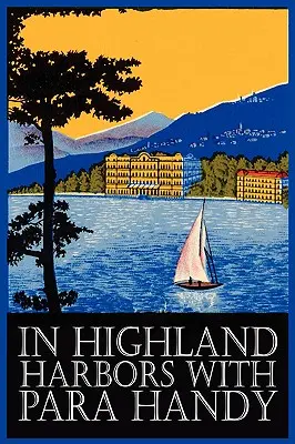 Felföldi kikötőkben Para Handyvel by Neil Munro, Fiction, Classics, Action & Adventure - In Highland Harbors with Para Handy by Neil Munro, Fiction, Classics, Action & Adventure